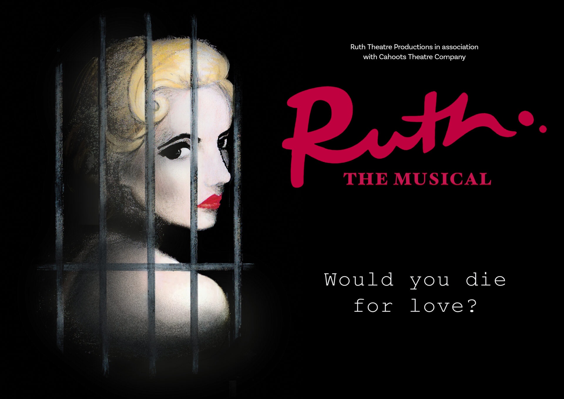 Ruth: The Musical poster — Ruth Theatre Productions in association with Cahoots Theatre Company